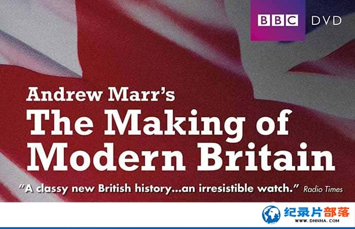 BBCʷ¼ƬִӢĽ Andrew Marrs The Making of Modern Britainȫ6-Ѹ