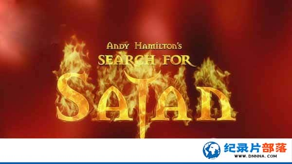 BBCڽļ¼ƬֶѰħ¼ Andy Hamiltons Search for Satanȫ1-Ѹ