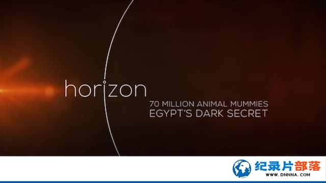 BBCʷż¼Ƭǧľ Űİ 70 Million Animal MummiesCEgypts Dark Secretȫ1-Ѹ