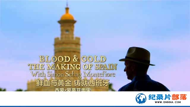 BBCʷ¼ƬѪƽ Blood And Gold:The Making Of Spainȫ3-Ѹ