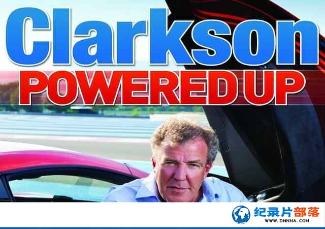 BBCԼݼ¼Ƭɭ Clarkson Powered Upȫ1-Ѹ