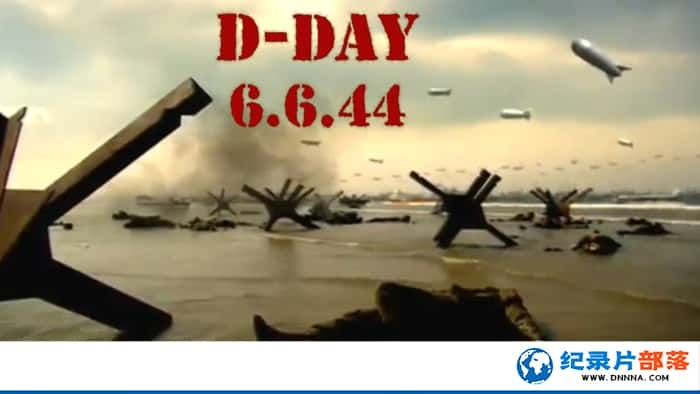 BBCսʷ¼Ƭŵ״½ D-Day 6.6.1944ȫ2-Ѹ