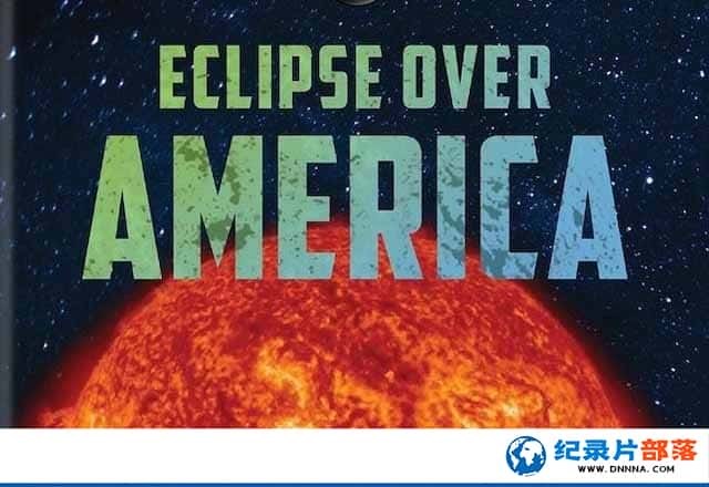 PBSļ¼Ƭʳ Eclipse over Americaȫ1-Ѹ