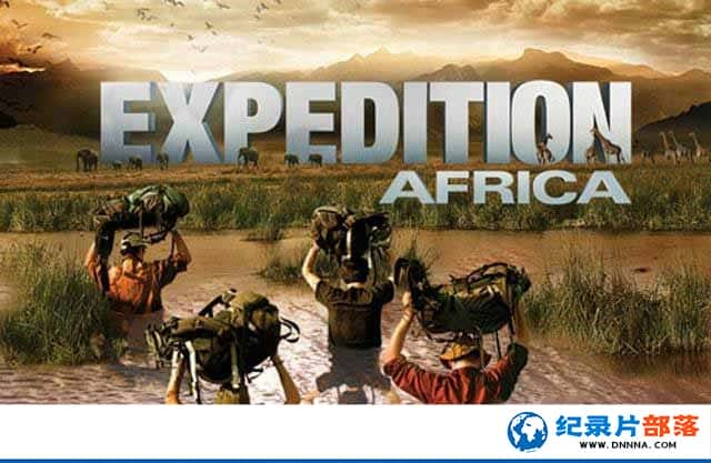 ʷƵ̽м¼ƬԶ Expedition Africaȫ8-Ѹ