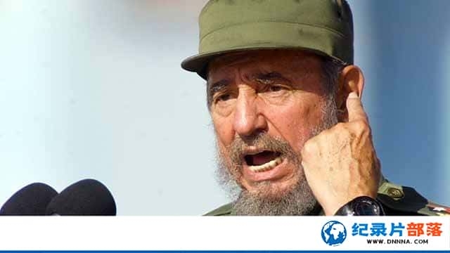 BBCʷ¼Ƭ˹ޣ Fidel Castro C Americas Nemesisȫ1-Ѹ