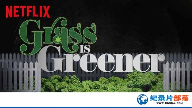 Netflix¼Ƭӡ Grass is Greenerȫ1-Ѹ