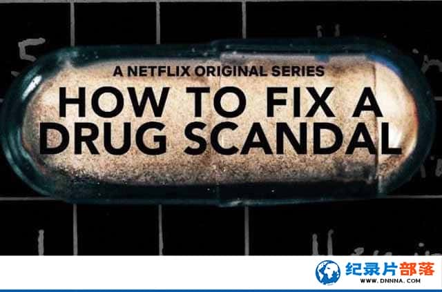 Netflix¼ƬݶƷ How to Fix a Drug Scandalȫ4-Ѹ