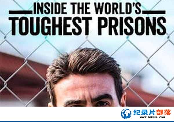 Netflix˾¼ƬȫѰļ Inside the World Toughest Prisons1-Ѹ