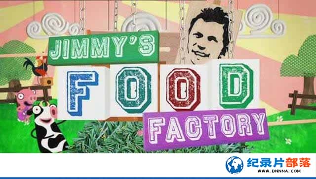 BBCʳƷӹ¼Ƭ׵ʳƷ Jimmys Food Factory1-Ѹ