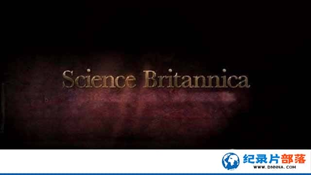 BBCѧչʷ¼ƬӢѧ Science Britannicaȫ3-Ѹ