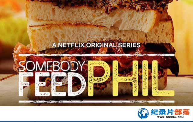 Netflixʳ¼Ƭƶ䷹ Somebody Feed Phil3-Ѹ