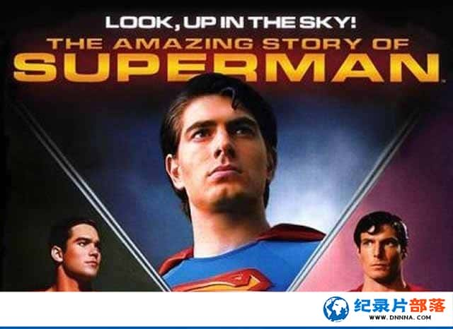 չʷ¼Ƭ֮ϣ˵ù Look, Up in the Sky: The Amazing Story of Supermanȫ2-Ѹ