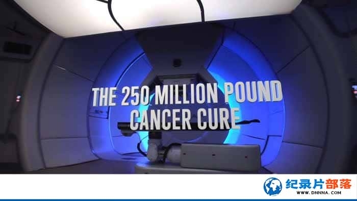 BBCҽƽ¼Ƭ2.5Ӣİ֢Ʒ The 250 Million Pound Cancer Cureȫ1-Ѹ