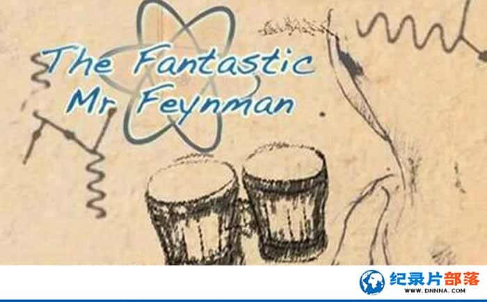 BBCﴫǼ¼Ƭķ The Fantastic Mr Feynmanȫ1¼ƬԴٶ-Ѹ