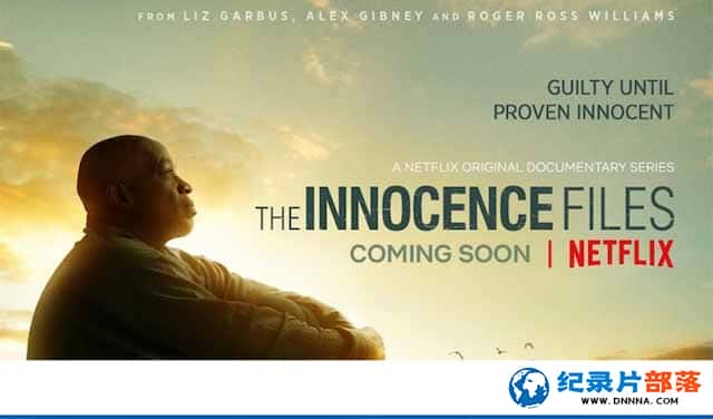 Netflixɼ¼Ƭ޹ The Innocence Filesȫ9-Ѹ