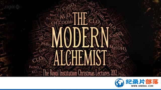 BBCӢʼҿѧԺʥ¼Ƭִʿ The Modern Alchemistȫ3-Ѹ