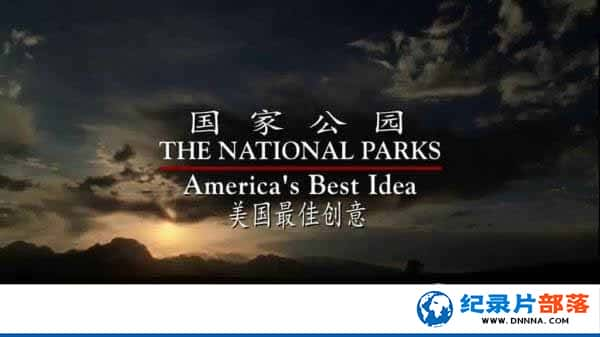 PBSȻ¼Ƭҹ԰ Ѵ The National Parks Americas Best Ideaȫ6¼ƬԴٶ-Ѹ