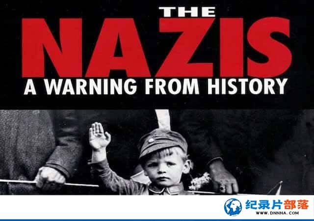 BBCʷ¼Ƭɴ⾯ʾ¼ The Nazis: A Warning From Historyȫ6-Ѹ