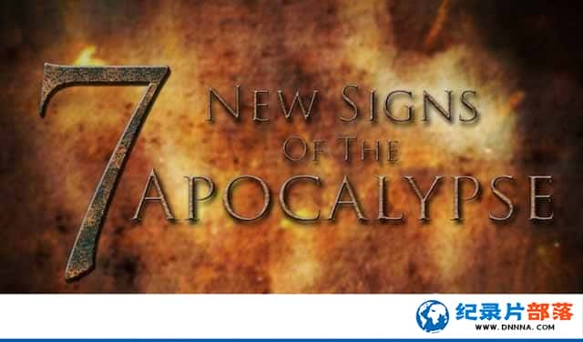 ڽ̼¼Ƭʾ¼֮߷ӡ The Seven New Signs of the Apocalypseȫ1-Ѹ