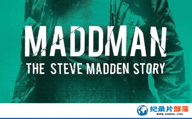 NetFlixЬʦ¼Ƭʷٷǣ˴ Maddman The Steve Madden Storyȫ1-Ѹ