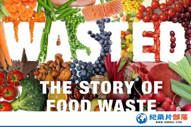 ʳ¼Ƭʳ˷ѵĹ Wasted! The Story of Food Wasteȫ1-Ѹ