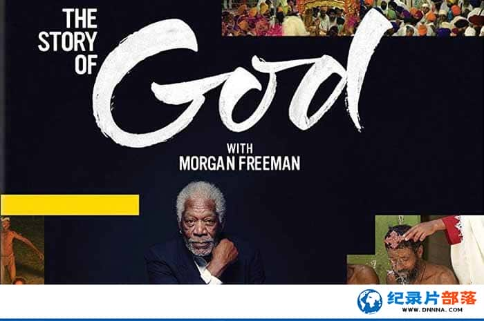 ҵڽ̼¼ƬĦ̽ѰĹ The Story of God with Morgan Freemanڶ-Ѹ