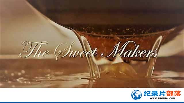 BBCʳļ¼ƬԽʱǹʦ The Sweet Makersȫ4-Ѹ