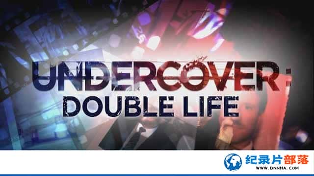 ̽Ƶ¼ƬԵ Undercover: Double Lifeȫ12-Ѹ