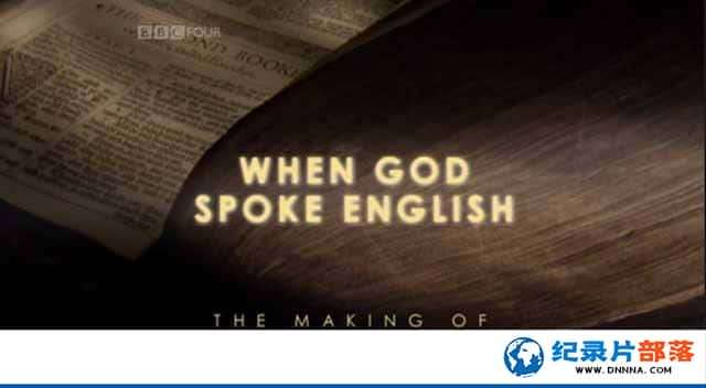 BBCʥ¼Ƭնʥ When God Spoke English The Making of the King James Bibleȫ1-Ѹ