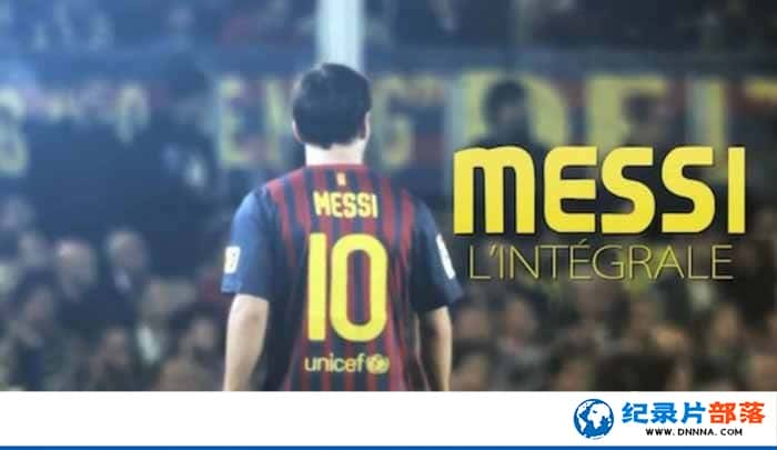 Ǽ¼Ƭ÷ȫ¼ MESSI LIntgraleȫ1¼Ƭٶ