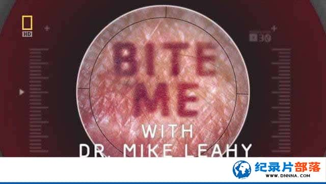 ҵ̽¼Ƭϵ Bite Me With Dr. Mike Leahyȫ7¼Ƭٶ