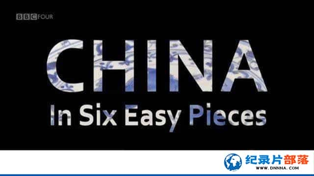 BBCʷļ¼Ƭ6ʶй China in Six Easy Piecesȫ1-Ѹ