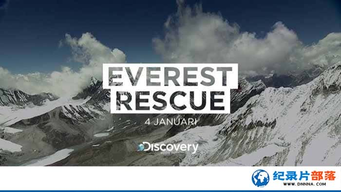 ̽ƵɽѾԮ¼ƬʥĸѶ Everest rescueȫ6-Ѹ