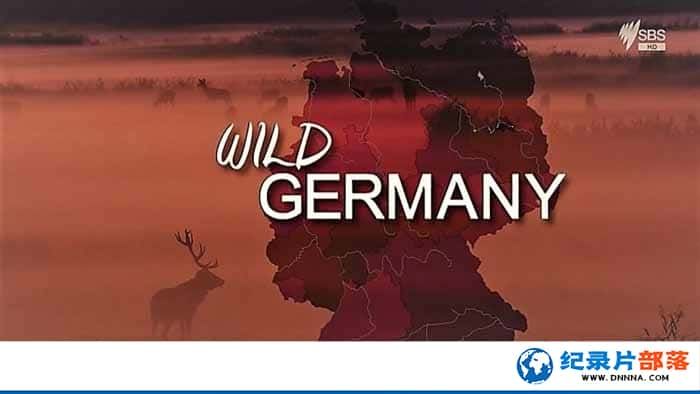 Ȼ̬¼ƬҰԵ¹ Wild Germanyȫ4¼Ƭٶ