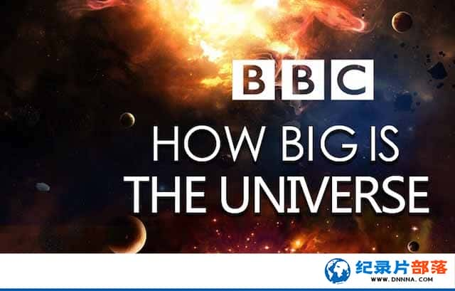 BBCǼ̽¼Ƭ How Big is the Universeȫ1-Ѹ