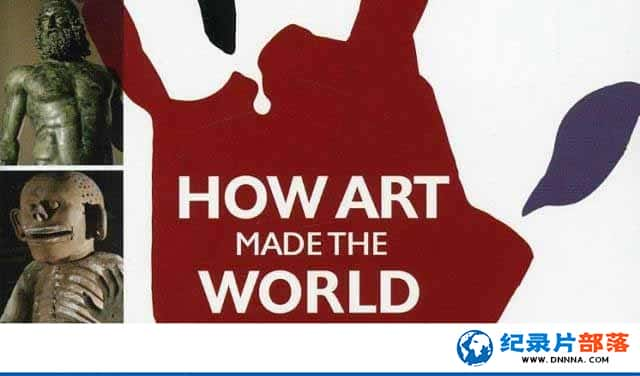 BBCչ¼Ƭ How Art Made the Worldȫ5¼Ƭٶ