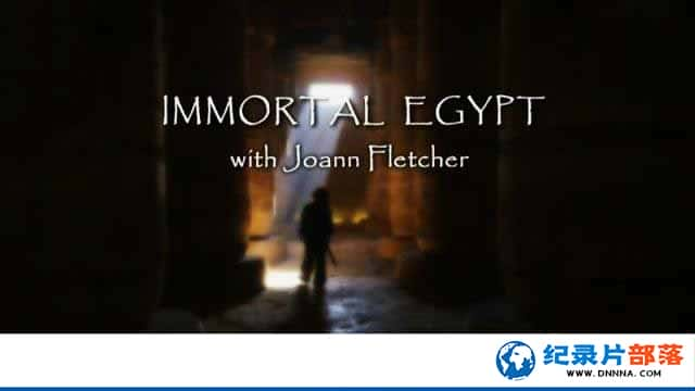 BBCʷļ¼Ƭİ Immortal Egypt with Joann Fletcherȫ4¼Ƭٶ