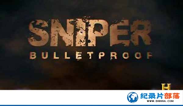 ʷƵ¼¼Ƭѻ֣ Sniper Bulletproofȫ1-Ѹ