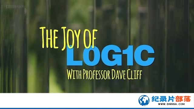 BBCѧо¼Ƭ߼Ȥ The Joy of Logicȫ1-Ѹ