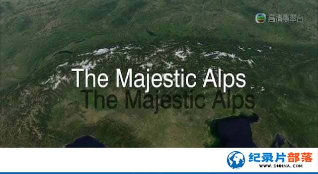 ˹ɽ¼ƬȺɽɫ:ΰİ˹ɽ The Majestic Alpsȫ5¼Ƭٶ