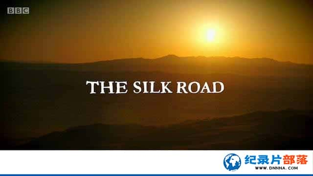 BBCʷļ¼Ƭ˿֮· The Silk Roadȫ3¼Ƭٶ