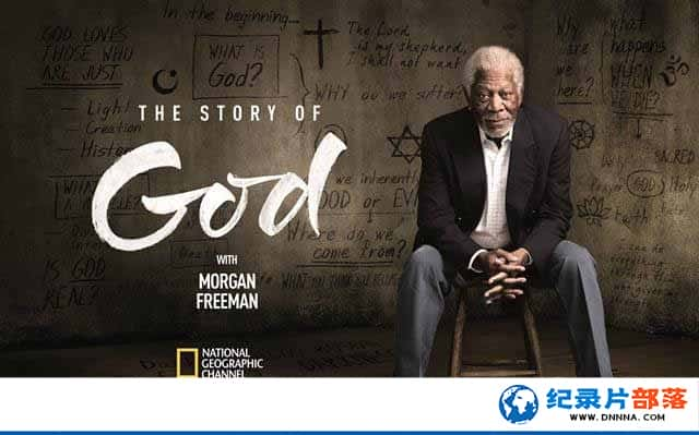 ҵڽ̼¼ƬĦ̽ѰĹ The Story of God with Morgan Freemanһ¼Ƭٶ