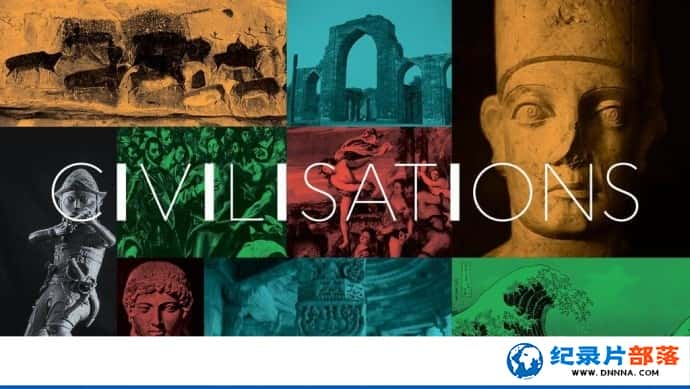 BBCʷ¼Ƭ Civilisations 2018ȫ9¼Ƭٶ