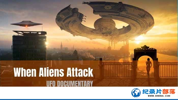 ̽¼Ƭ When Aliens Attackȫ2¼Ƭٶ