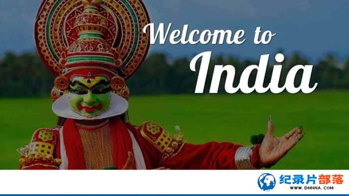 BBCļ¼ƬӡȻӭ Welcome to Indiaȫ3¼Ƭٶ