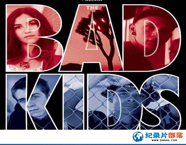 Netflix¼Ƭ The Bad Kidsȫ1-Ѹ