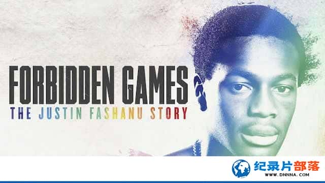 Netflix¼Ƭ̳ɣԱ˹͡ɳŬĹ Forbidden Games: The Justin Fashanu Storyȫ1-Ѹ