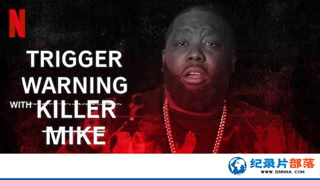 Netflixļ¼Ƭɱˣǰ Trigger Warning with Killer Mikeȫ6-Ѹ