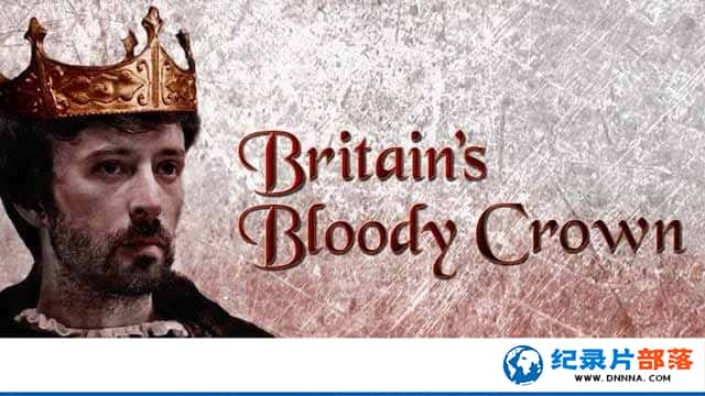 ʷ¼ƬеѪȻʹ Britains Bloody Crownȫ4-Ѹ