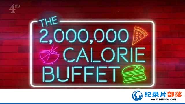 Ӣʳ¼Ƭ· The 2,000,000 Calorie Buffetȫ1-Ѹ